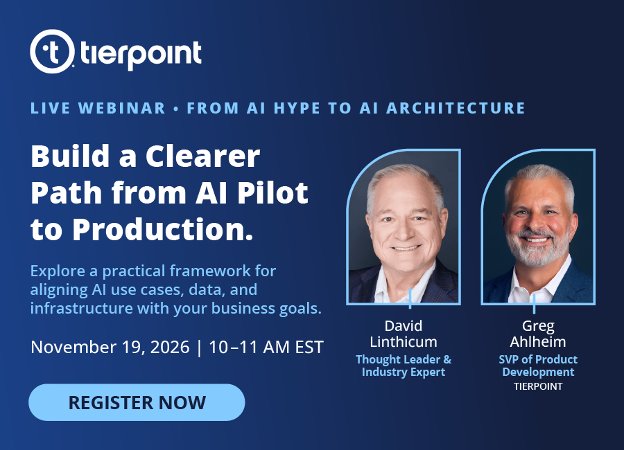 Promotional banner for a TierPoint live webinar titled 'Build a Clearer Path from AI Pilot to Production' with headshots of David Linthicum and Greg Ahlheim, their titles, date November 19, 2026, 10–11 AM EST, and a 'REGISTER NOW' button.